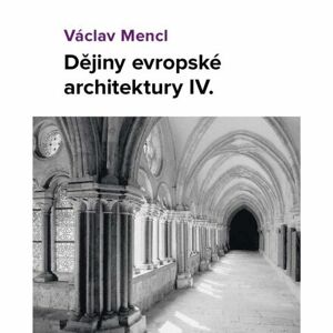 Dějiny evropské architektury IV. díl