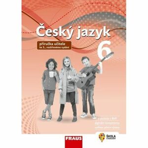 Český jazyk 6 - Příručka učitele (nová generace)