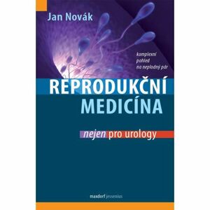 Reprodukční medicína nejen pro urology